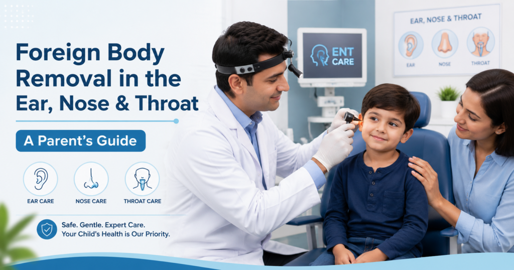 Foreign Body Removal in the Ear, Nose, and Throat